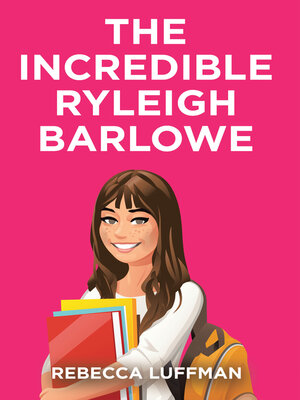 cover image of The Incredible Ryleigh Barlowe